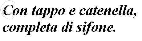 PILETTA VASCA S  C/T 1,1/4