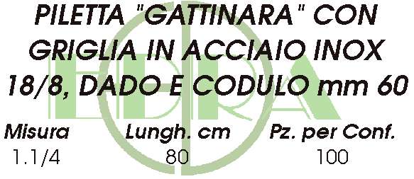 PILETTA GATTINARA 1,1/4X80