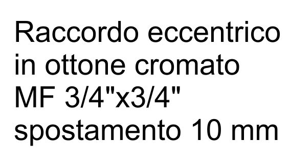 ECCENTRICI CROM.3/4X3/4X10