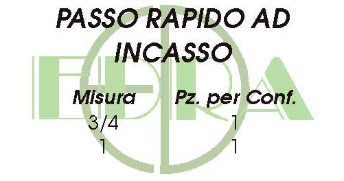 PASSO RAPIDO INCASSO 3/4  