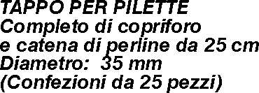 TAPPO COMPLETO diametro  35 NERO  