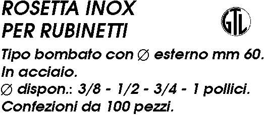 ROSETTA INOX 3/8          