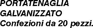 PORTATENAGLIE METALLO GALV