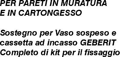 SOSTEGNO WC + SOST CAS GEB