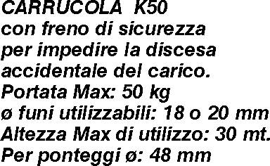 CARRUCOLA SICUR. C/FRENO  