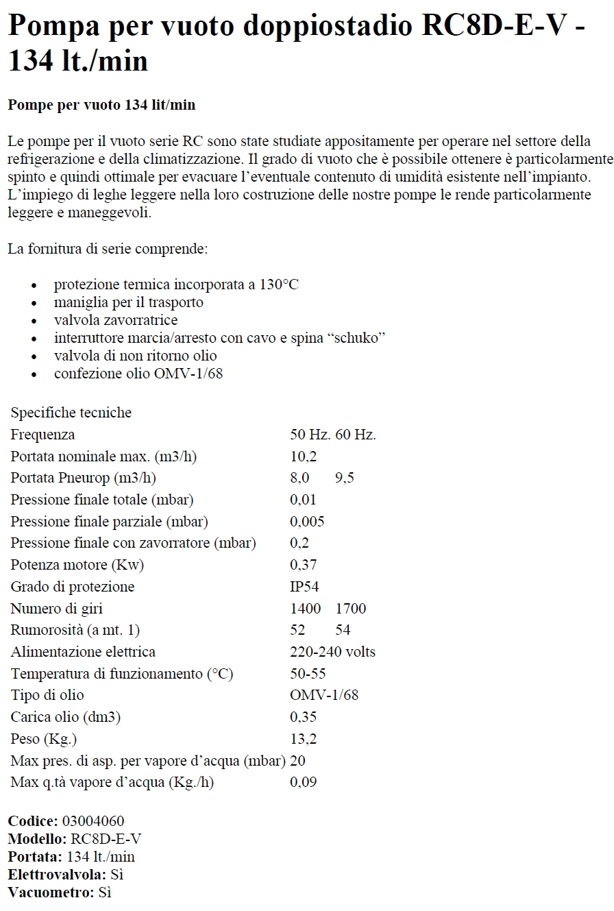 POMPA VUOTO RC8D-EV 134L/M