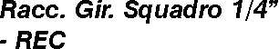 RACC GIREV SQ MF 1/4 SAE  