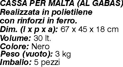 CASSA MALTA RINFORZ. 67x45