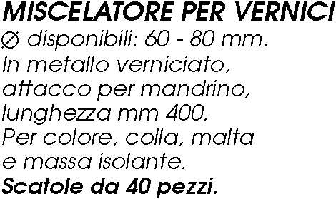 FRUSTA MISC VERNIC diametro 60x400