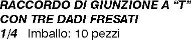 TE 3 DADI BAIONETTA       