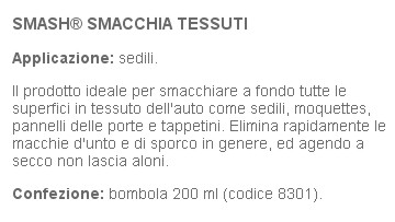 SMASH SMACCHIA TESSUTI 200