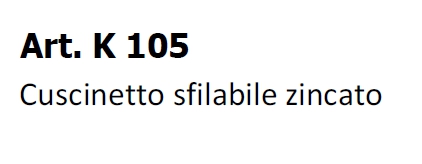 CUSCINETTO SFILABILE ZINC 