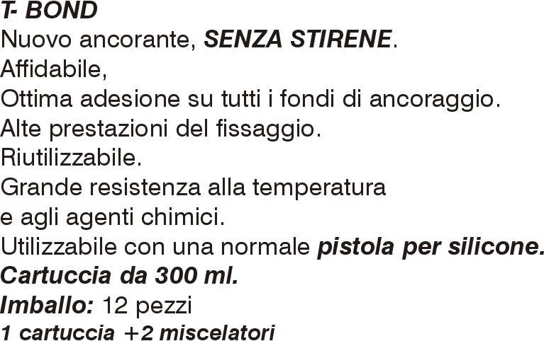 CARTUCCIA T-BOND 300 ML   