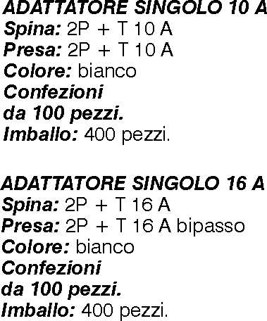 ADATTAT.1SP 1PR+T 16A UNIV
