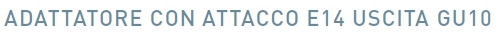 ADATTAT ATTAC E14 USC GU10