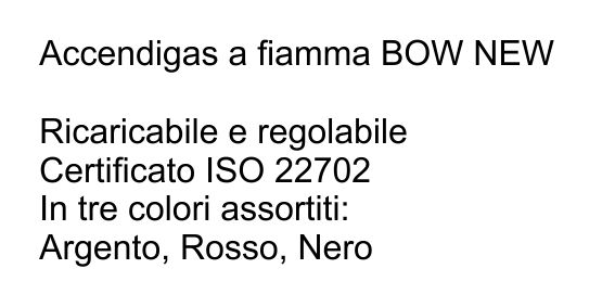 ACCENDIGAS FIAMMA BOW NEW 