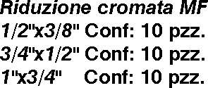 RIDUZIONE  CROM MF 1/2x3/8
