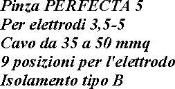 PINZA P/ELETTRODI PERFEC 5