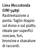 LIMA MEZZOTONDA 8" MEZZODO