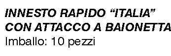 BAIONETTA C/INN.RAP.ITALIA
