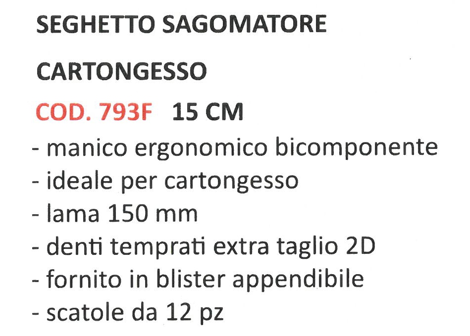 SEGHETTO CARTONG 15 cm BIC