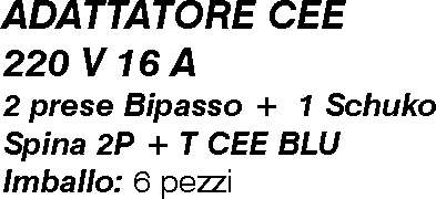 ADATT CE 2 BIP.+ PR SCHUKO