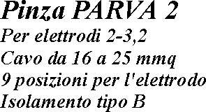 PINZA P/ELETTRODI PARVA 2 