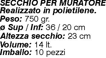 SECCHIO PLAS MURAT NERO   