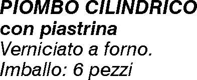 PIOMBO MURATORE VERN GR300