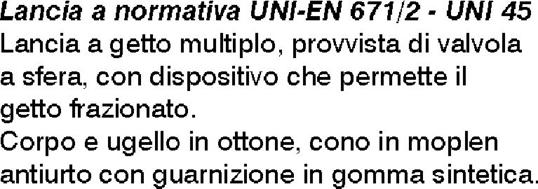 LANCIA A TRE EFFETTI UNI45