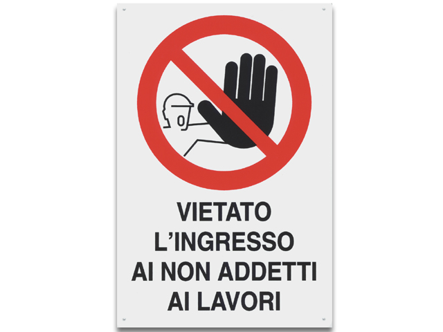 Cartello VIETATO L'ACCESSO AI NON ADDETTI AI LAVORI in plastica. Dimensioni: 300x200 mm.