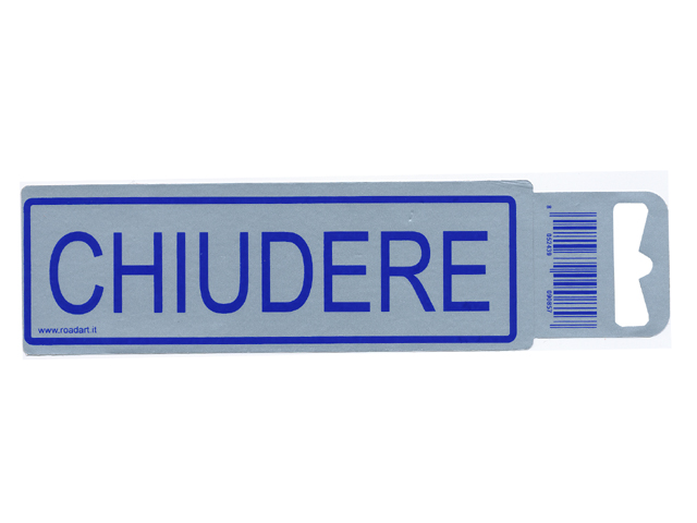 Etichetta adesiva CHIUDERE. Dimensioni 150x50.