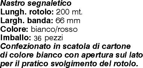 NASTRO SEGN. BIA/ROS 200MT