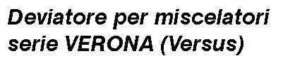 DEVIATORE x VERONA CROMO  