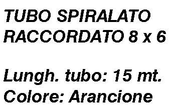 SPIRALE 6X8 15MT ATT.BAION