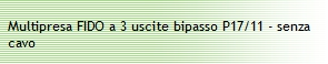 MULTIPRESA 3BIP S/CAVO BIA