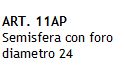 SEMISFERA FORO D.24       