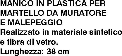MANICO PVC RICAMBIO cm 38 