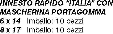 INNESTO RAPID.C/P/GOM 6X14