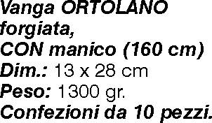 VANGA ORTOL C/POG+MANICdiametro 40