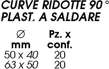 CURVA 90? RID PL.SAL.50x40
