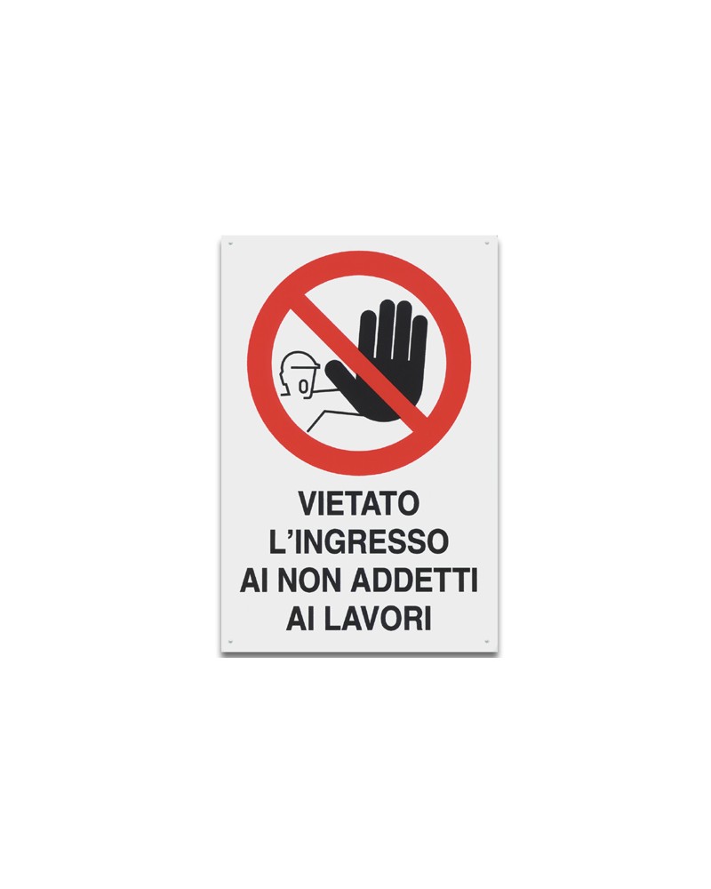 Cartello VIETATO L'ACCESSO AI NON ADDETTI AI LAVORI in plastica. Dimensioni: 300x200 mm.