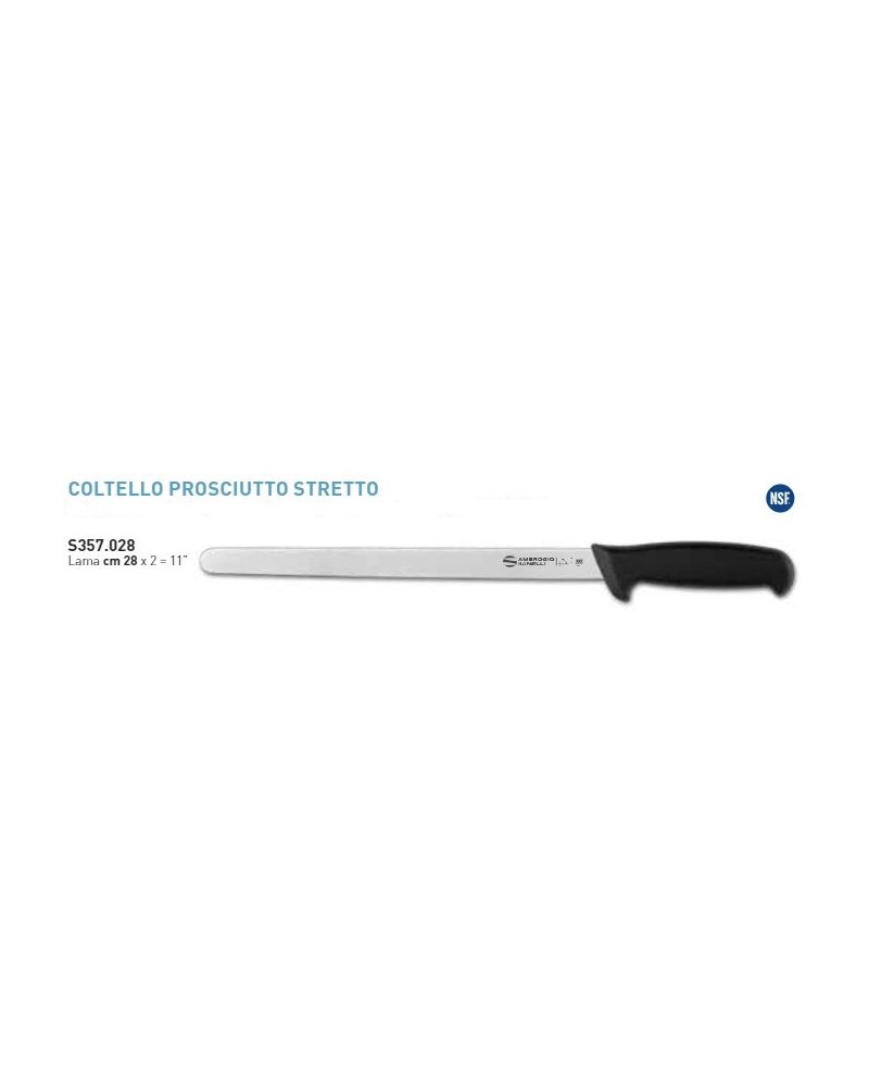 Coltello PROSCIUTTO STRETTO CM28 linea SUPRA. I materiali utilizzati sono sterilizzabili, resistenti alla corrosione ed alle ele