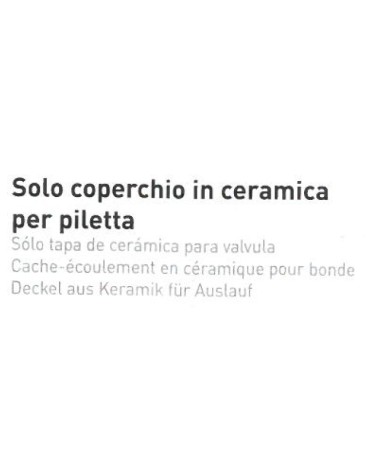 COPERCHIO CERAM.X PILETTA 