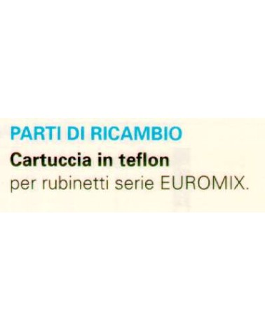 CARTUCCIA TEFLON EUROMIX  