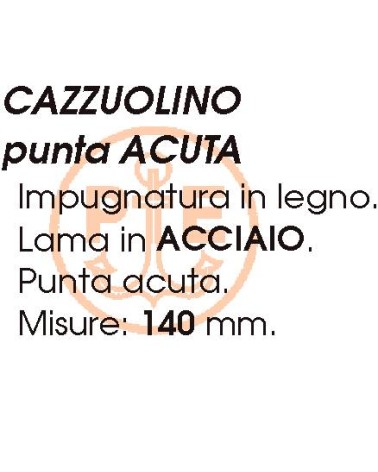CAZZUOLINO P/ACUTA 140 mm 