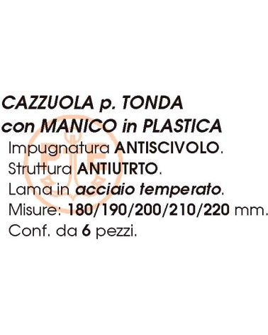 CAZZUOLA P/TOND M/PLAS 180