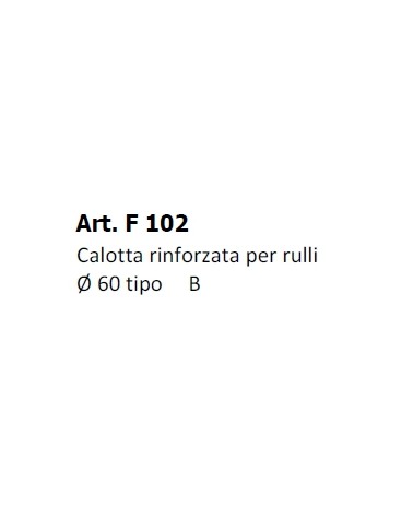 CALOTTA C/RINF. diametro 60 LISCIO