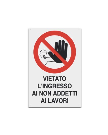 Cartello VIETATO L\'ACCESSO AI NON ADDETTI AI LAVORI in plastica. Dimensioni: 300x200 mm.